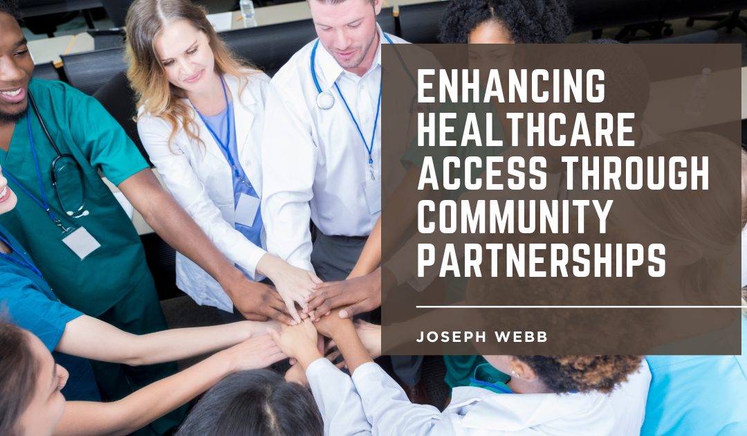 Enhancing Healthcare Access Through Community Partnerships