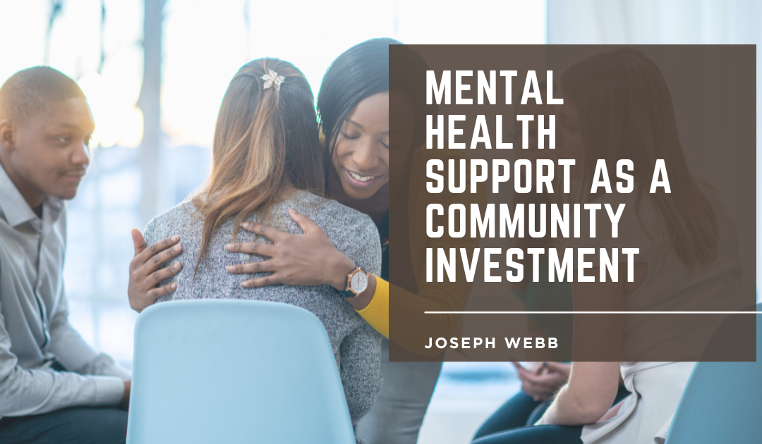Mental Health Support as a Community Investment