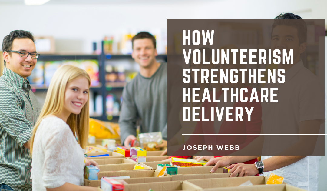 How Volunteerism Strengthens Healthcare Delivery